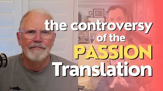 The Controversy of the Passion Translation [upl. by Cott]