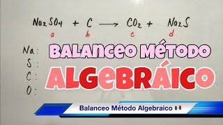 Balanceo por Método ALGEBRAICO paso a paso [upl. by Atiekal153]