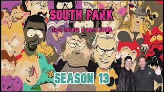 South Park  Season 13  Commentary by Trey Parker amp Matt Stone [upl. by Ecnerwaled]