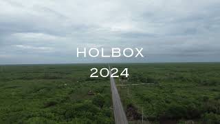 HOLBOX 2024 [upl. by Edlyn662]