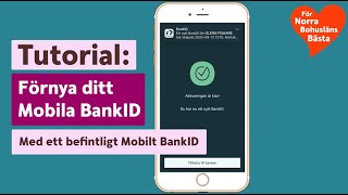 Förnya Mobilt BankID med ett befintligt Mobilt BankID [upl. by Lymn]