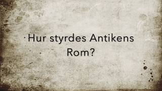 Hur styrdes Antikens Rom [upl. by Erinn879]