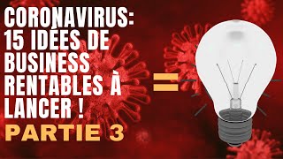 Temps de crise  15 idées de business rentables à lancer  PARTIE 3 [upl. by Hildebrandt]