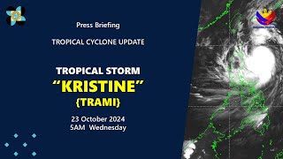 Press Briefing Tropical Storm KristinePH TRAMI at 05 AM  October 23 2024  Wednesday [upl. by Lilias360]