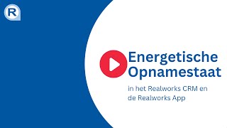 Energetische Opnamestaat in het Realworks CRM en de Realworks App [upl. by Jillie965]