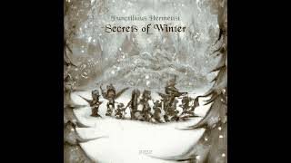 Punctilious Hermetist  Secrets of Winter 2022 [upl. by Brandise]