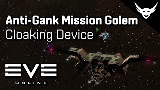 EVE Online  Cloaky Golem L4 missions AntiGank fit [upl. by Bucella]