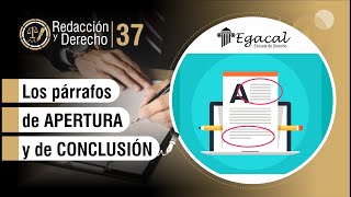 Los párrafos de APERTURA y de CONCLUSIÓN  Redacción y Derecho 37 [upl. by Daveen]