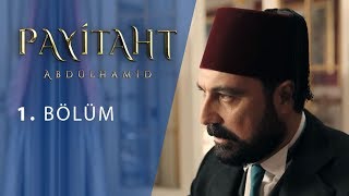 Payitaht Abdülhamid 1 Bölüm [upl. by Consolata]