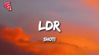 Shoti  LDR Sped Up [upl. by Emia]