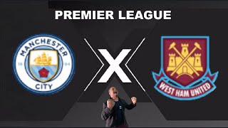 MANCHESTER CITY X WEST HAM  AO VIVO PREMIER LEAGUE 19052024  REACT [upl. by Elrak486]