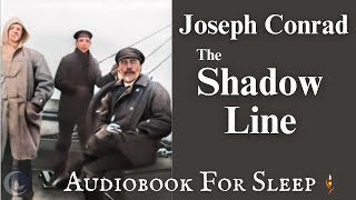 Sleep Audiobook The ShadowLine by Joseph Conrad Story reading in English [upl. by Mirabel]