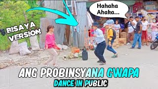 ANG PROBINSYANA GWAPA DANCE IN PUBLIC  BISAYA VERSION 😅😅 [upl. by Etat961]