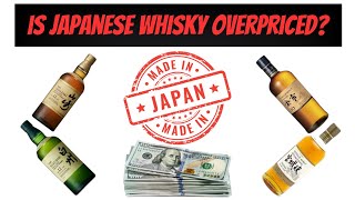 Is Japanese Whisky Overpriced [upl. by Zelle]