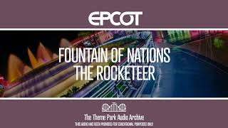 Fountain of Nations  The Rocketeer  EPCOT [upl. by Kieran391]