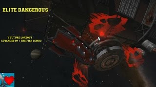 Elite Dangerous  Vulture Loadout  Advanced Plasma Accelerator  Pacifier Frag Cannon combo [upl. by Ilocin]