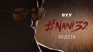 Nani32  Announcement Video  NANI  Sujeeth  DVV Danayya [upl. by Jaquelin]