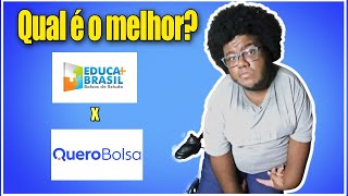 EDUCA MAIS BRASIL OU QUERO BOLSA  Qual é o melhor programa de desconto ATUALIZADO 😃😱✔🚀 [upl. by Urban]