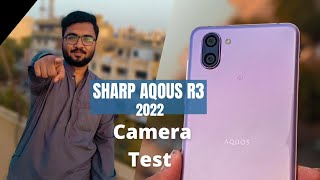 Sharp Aqous R3 Full Camera Test amp Review in 2022 Best Camera Phone  Urdu  Hindi [upl. by Meg]