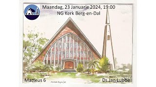 BergenDal Week van Gebed 23 Januarie 2024 Ds Jan Lubbe [upl. by Kath]