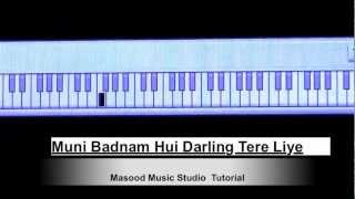 Muni Badnam Hui Darling Tere Liye Piano Video Tutorial [upl. by Annaehs398]