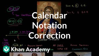 Correction calendar notation  Cosmology amp Astronomy  Khan Academy [upl. by Nnylecyoj676]