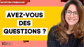 AVEZVOUS DES QUESTIONS  exemples de questions à poser à la fin dun entretien dembauche [upl. by Magan]