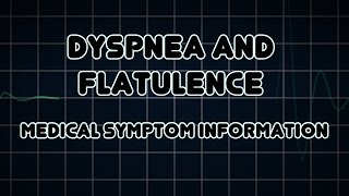 Dyspnea and Flatulence Medical Symptom [upl. by Jeffries77]