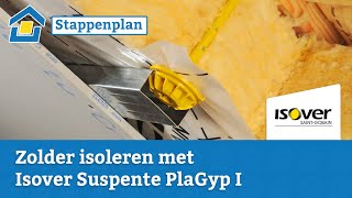 How to Zolder isoleren met Isover Suspente PlaGyp I [upl. by Imar]