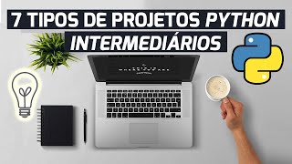 Ideias De Projetos Python Intermediários  7 Categorias [upl. by Enovaj]