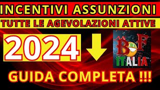 Incentivi Assunzioni 2024 Guida Completa Agevolazioni Attive [upl. by Larrisa]