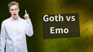 Is goth an emo [upl. by Warton]