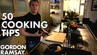 50 Cooking Tips With Gordon Ramsay  Part Two [upl. by Leyes147]