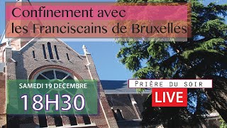 Prière du soir du Samedi 19 Décembre 2020  Couvent Saint Antoine [upl. by Ilesara642]