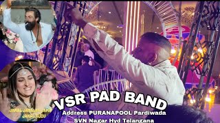 VSR PAD BAND Address SVN Nagar PURANAPOOL Pardiwada Hyd Telangana [upl. by Lucic22]