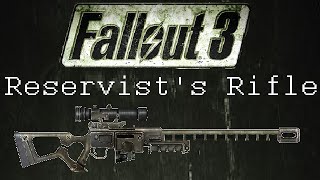 Fallout 3 Unique Weapons  Reservists Rifle [upl. by Blisse849]