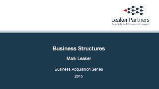 Business Acquisition Series Part 9 Business Structures [upl. by Bigg]