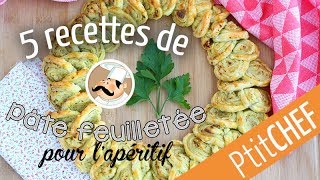 5 recettes pour lapéritif avec de la pâte feuilletée  Ptitchefcom [upl. by Lenz]