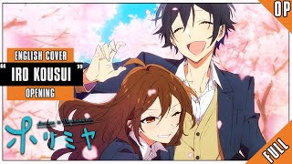 「English Dub」Horimiya quotIro kousuiquot FULL VER Studio Yuraki [upl. by Aibun]