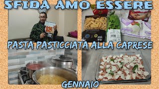 👩‍🍳SFIDA AMO ESSERE 1👩‍🍳PASTA PASTICCIATA alla CAPRESE👩‍🍳112👩‍🍳 [upl. by Frost]