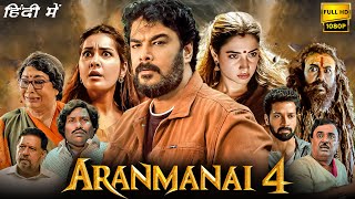 Aranmanai 4 Full Movie In Hindi Dubbed  Sundar C Tamannaah Bhatia Raashii Khanna Facts amp Review [upl. by Burack]