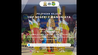 PERPISAHAN amp KENAIKAN KELAS SMPN 2 MANONJAYA TAHUN 2023 [upl. by Acimat888]