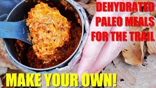 How to Make Your Own Dehydrated Paleo Backpacking Meals [upl. by Philips199]