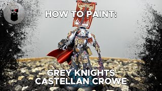 Contrast How to Paint Grey Knights Castellan Crowe [upl. by Armilla876]