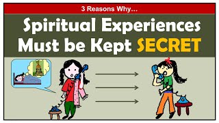 3 Crucial Reasons Why Spiritual Experiences Must Be Kept Secret [upl. by Hsirrehc953]