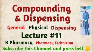 Dispensing and Compounding Basic Principles L11 PharmacyLectureSeriesPharmacistTayyebOfficial [upl. by Eudoca]