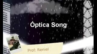 Óptica Song [upl. by Rebe]