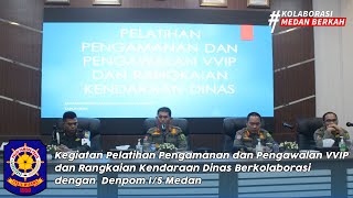 Pelatihan pengamanan dan pengawalan VVIP dan rangkaian kendaraan dinas bersama denpom I5 Medan [upl. by Cariotta]