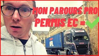 conducteur routier  comment jai eu mes permis poids lourd je texplique tout [upl. by Yedarb444]