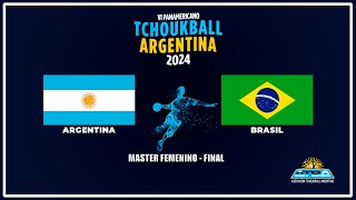 ARGENTINA vs BRASIL  MASTER FEMENINO  FINAL  VI PANAMERICANO DE TCHOUKBALL  ARGENTINA 2024 [upl. by Iago247]